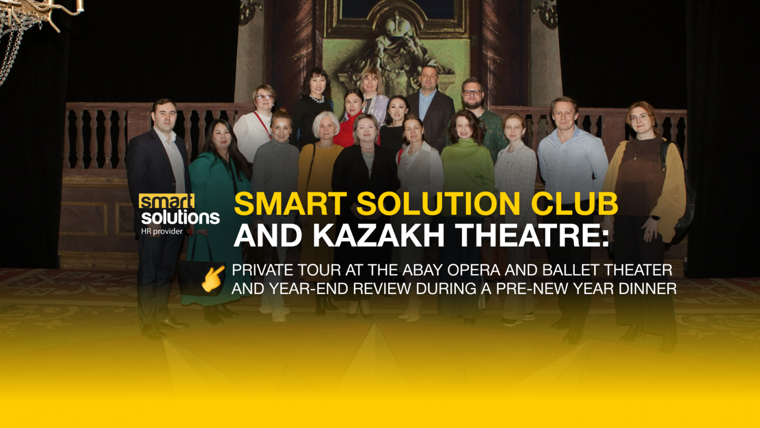 Smart Solution Club and Kazakh Theater: Private Tour and Pre-New Year Dinner